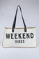 WEEKEND VIBES Canvas Tote